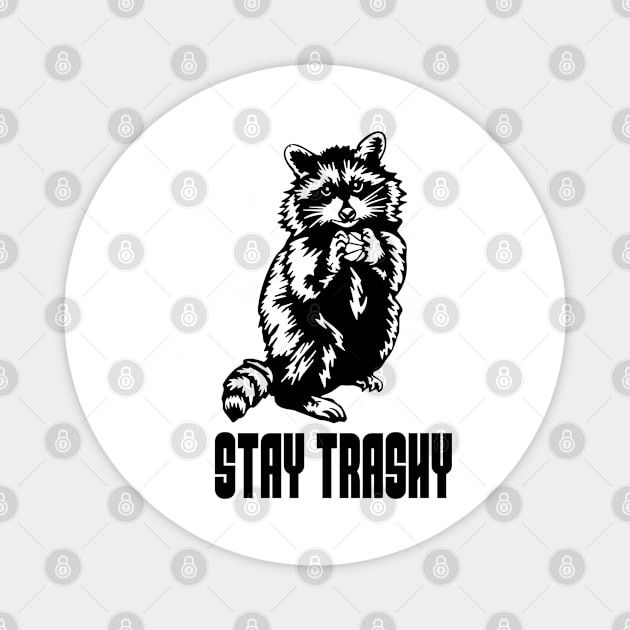 Stay Trashy Possum Raccoon Magnet by Quincey Abstract Designs